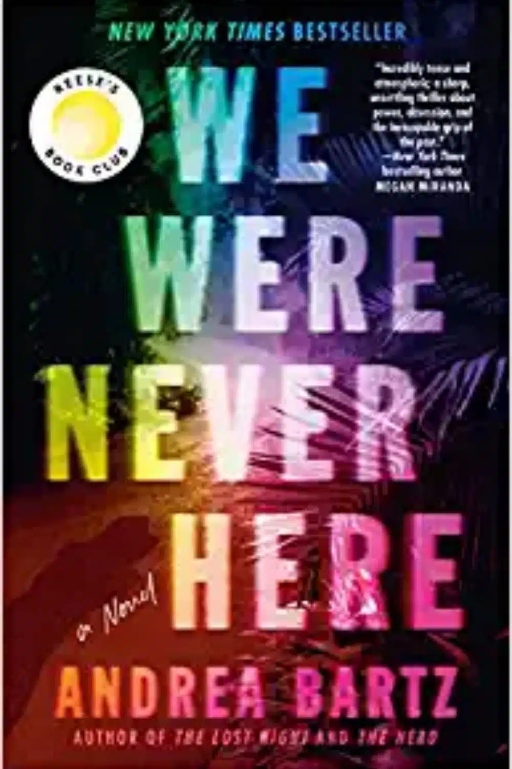 We Were Never Here By Andrea Bartz Is Engrossing, Twisty And Creepy