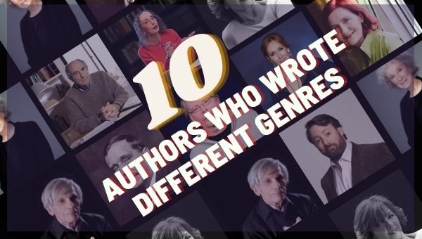 10 autores que escribieron diferentes géneros | Escritores populares con escritura diversa