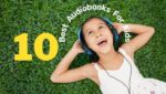 10 Best Audiobooks For Kids Top 10 Audio Books For Children