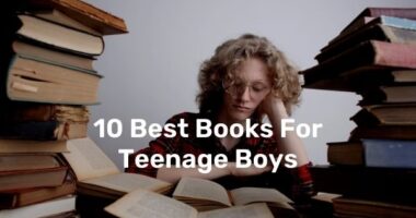 10 Best Books For Teenage Boys