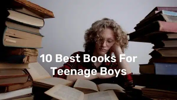 10 Best Books For Teenage Boys