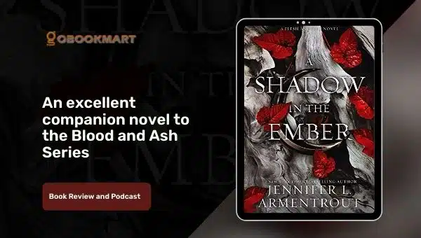A Shadow In The Ember: By Jennifer L. Armentrout Is The First In The Flesh And Fire Series