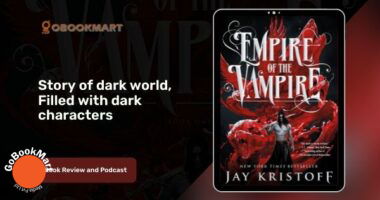 Empire of the Vampire By Jay Kristoff is a Story of Dark World, Filled With Dark Characters