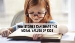 How Stories Can Shape The Moral Values Of Kids 3