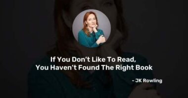 If You Don’t Like To Read, You Haven’t Found The Right Book