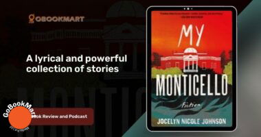 My Monticello By Jocelyn Nicole Johnson | Lyrical and Powerful Collection of Stories