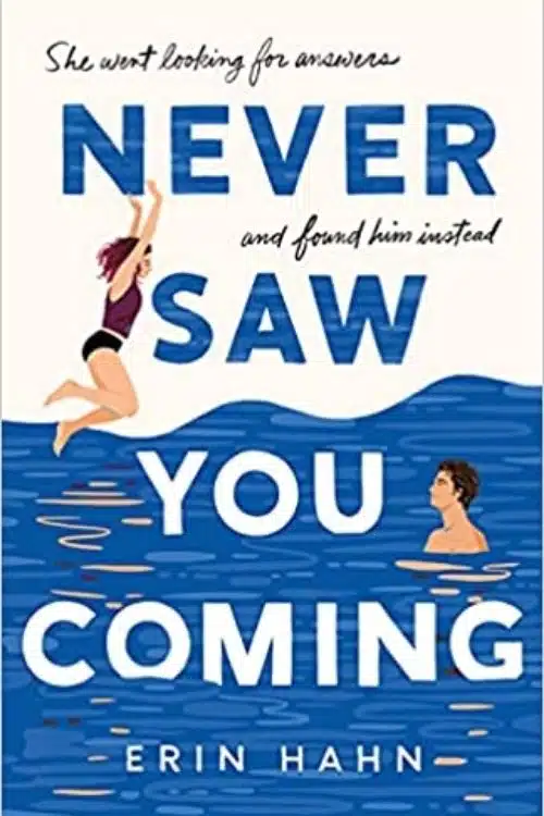 Never Saw You Coming By Erin Hahn Is A Bold, Poignant Story