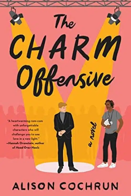 The Charm Offensive By Alison Cochrun | Witty, Awkward, Heart warming, and Funny