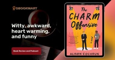 The Charm Offensive: By Alison Cochrun | Witty, Awkward, Heart warming, and Funny