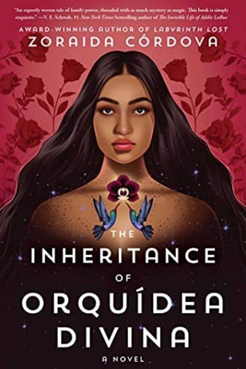 The Inheritance Of Orquídea Divina By Zoraida Córdova Is A Wonderful Story