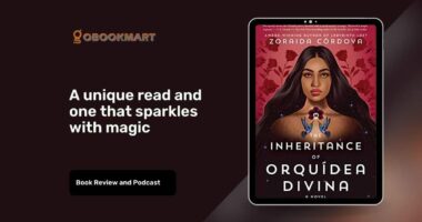 The Inheritance Of Orquídea Divina: By Zoraida Córdova Is A Wonderful Story