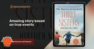 Three Sisters By Heather Morris | Another Amazing Story Based on True Events