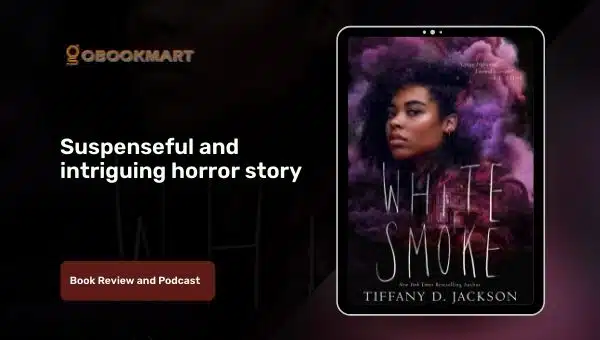 White Smoke: By Tiffany D Jackson | Suspenseful And Intriguing Horror Story