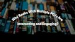 Why Books With Multiple POVs Are Interesting 3 1