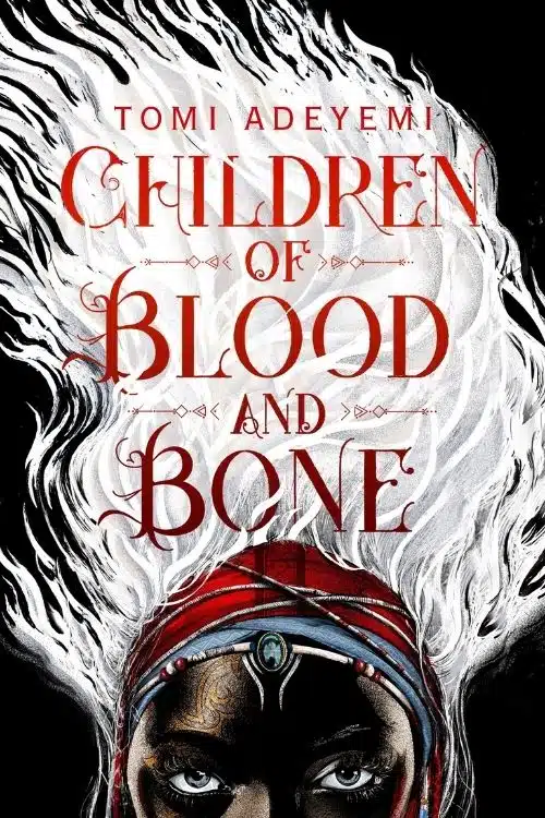 7 books inspired by African mythology (Children Of Blood and Bone)
