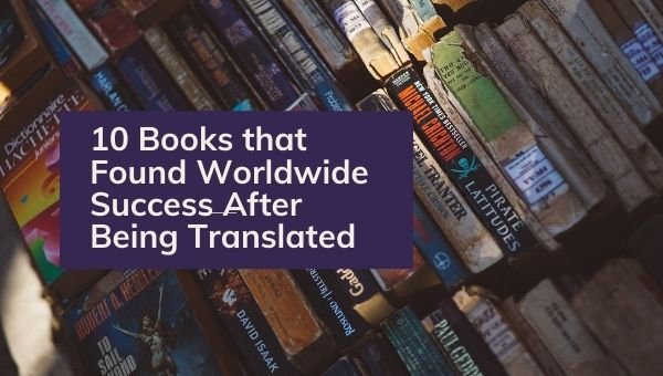 翻译后在世界范围内获得成功的 10 本书