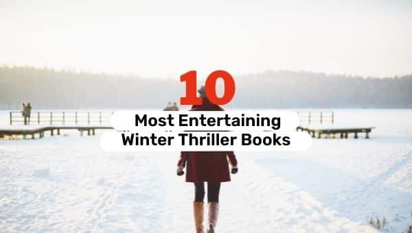 10 सबसे मनोरंजक शीतकालीन थ्रिलर पुस्तकें