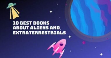 10 Best Books About Aliens or Extraterrestrials