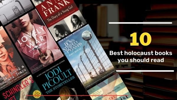 你应该阅读的 10 部关于大屠杀的最佳书籍