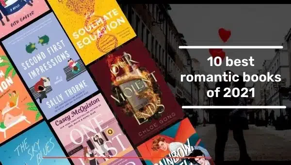 10 की 2021 सर्वश्रेष्ठ रोमांटिक पुस्तकें