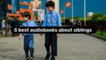 5 best audiobooks about siblings