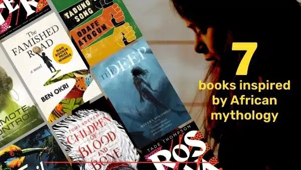 7 Books Inspired By African Mythology