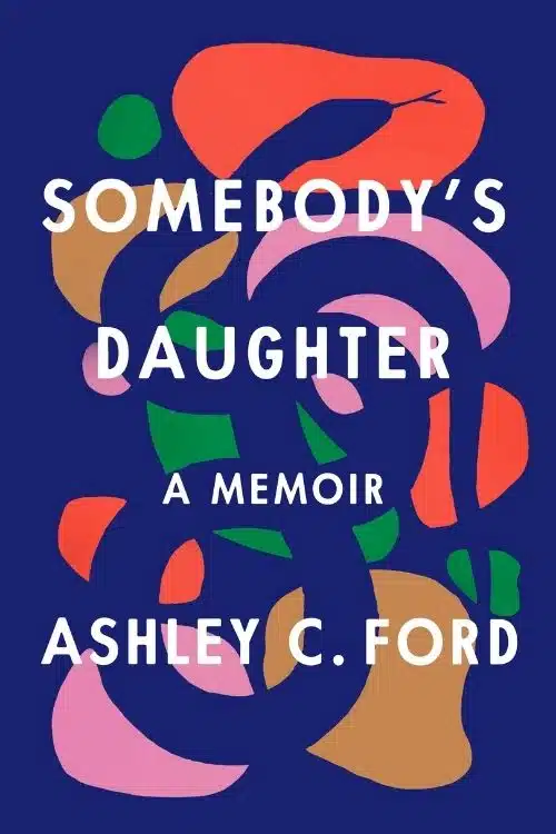 Non Fiction Books of 2021 (Somebody’s Daughter)