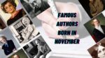 Famous Authors Born in November Writers Born in November