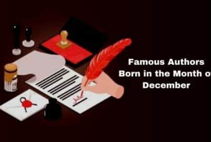 Auteurs célèbres nés au mois de décembre