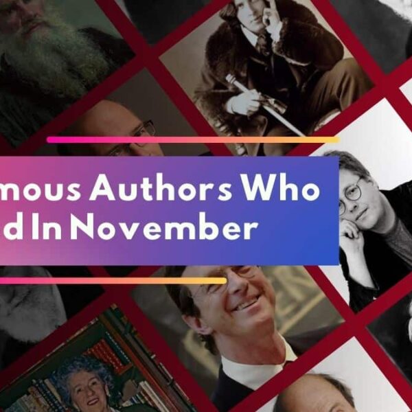 Famous Authors Who Died In November | Writers Who Left Us In November