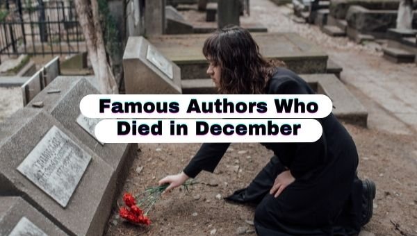 十二月去世的著名作家 | 十二月离开我们的作家