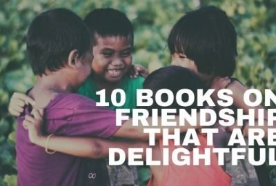 Historias sinceras sobre la amistad: 10 libros sobre la amistad que son encantadores
