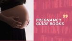 Pregnancy Guide 10 Best Guide Books At The Time Of Pregnancy