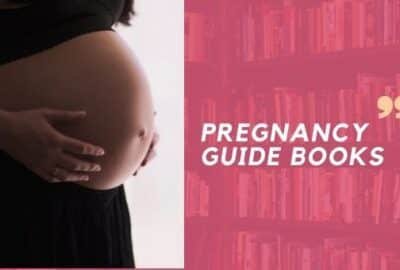 गर्भावस्था गाइड: गर्भावस्था के समय 10 सर्वश्रेष्ठ गाइड बुक्स