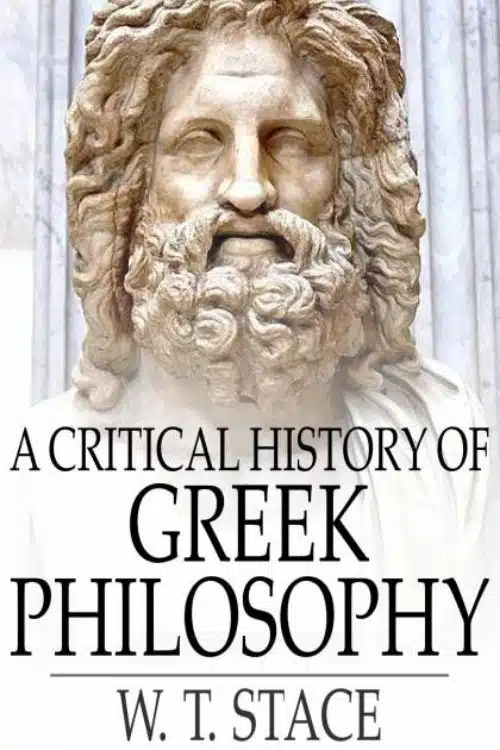 5 Best Philosophy Books For Beginners That Make It Easy to Understand (A Critical History of Greek Philosophy)