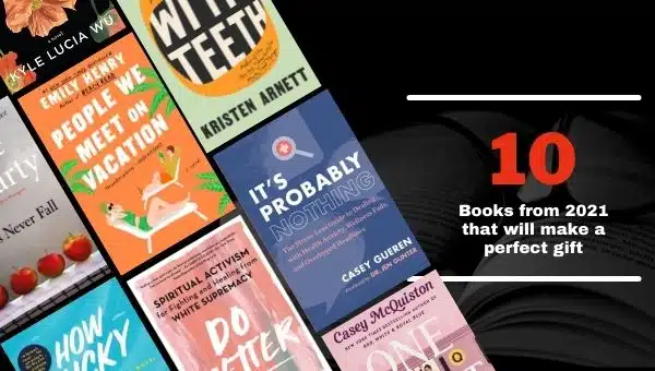 10 Books From 2021 that will Make a Perfect Gift