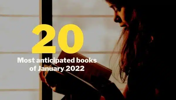 20 Most Anticipated Books of January 2022