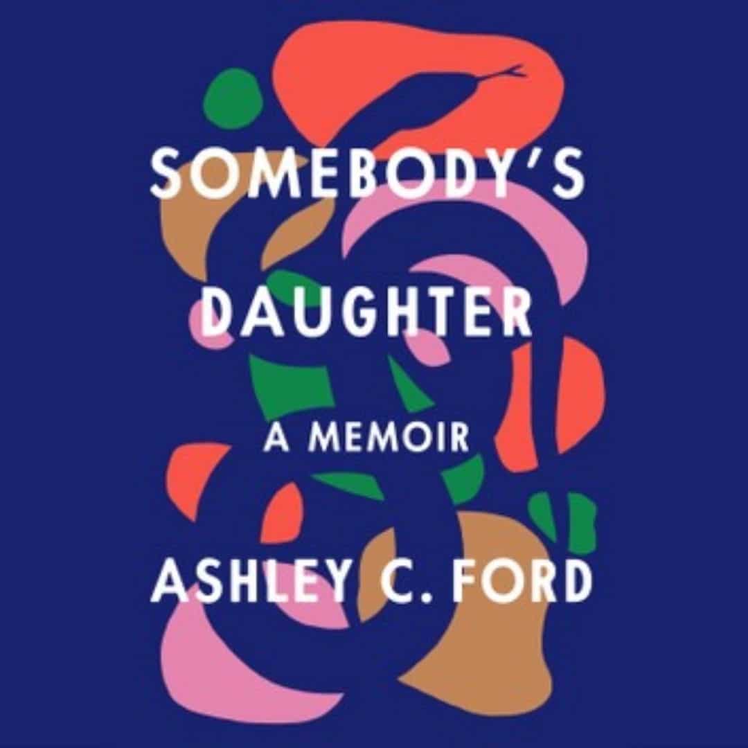 5 best memoir audiobooks of 2021 - Somebody’s Daughter