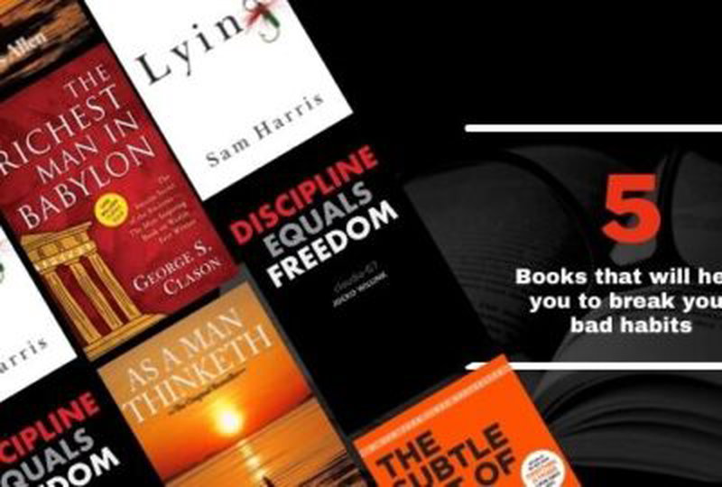 5 libros que te ayudarán a romper con tus malos hábitos