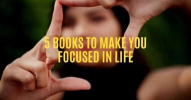 5 Books To Make You Focused In Life