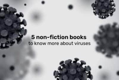 5 libros de no ficción para saber más sobre virus