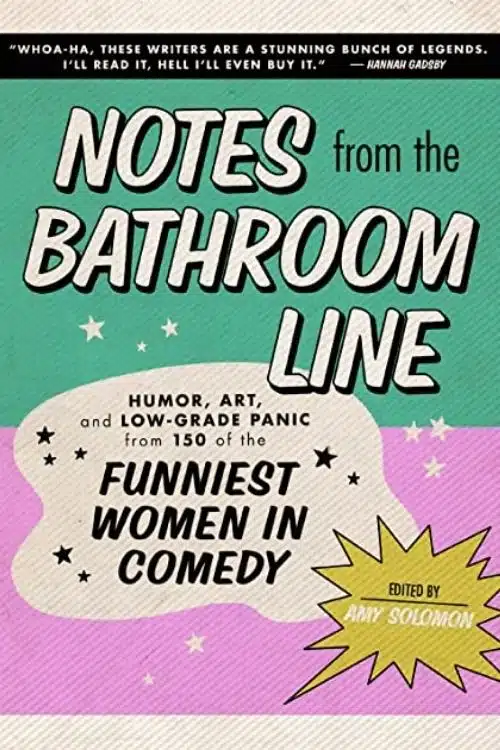 Notes from the Bathroom Line edited