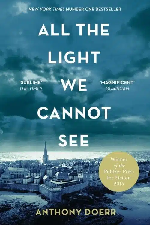 Challenge Your Limits: 10 Books That Will Help You Test Your Limits - All the Light You Cannot See