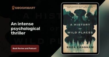 A History of Wild Places: By Shea Ernshaw | Intense Psychological Thriller