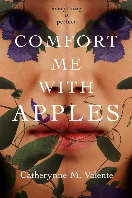 Comfort Me With Apples By Catherynne M. Valente Is An Interesting Mashup of Two Myths