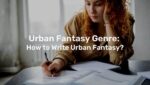 Urban Fantasy Genre How to Write Urban Fantasy 2
