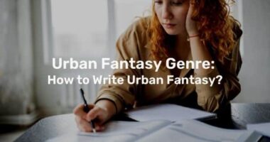 Urban Fantasy Genre: How to Write Urban Fantasy?
