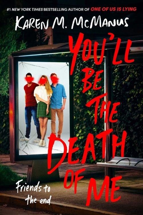 You'll Be The Death of Me de Karen M. McManus es un thriller cautivador