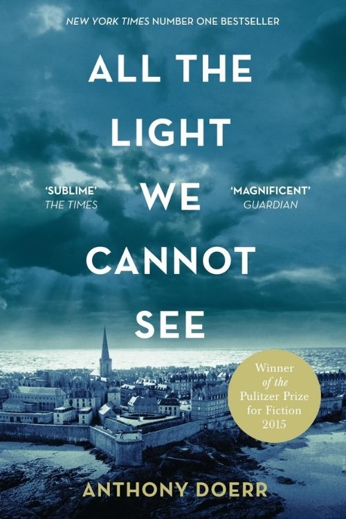 10 Must Read Pulitzer Prize Winning Books - All the Light We Cannot See