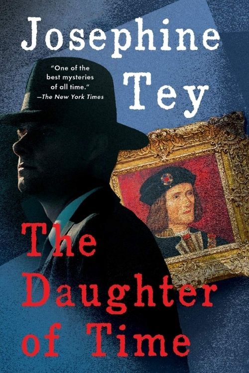 Books for those Who Think History is Boring - The Daughter of Time